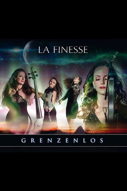 La Finesse - Grenzenlos